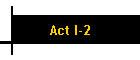 Act I-2